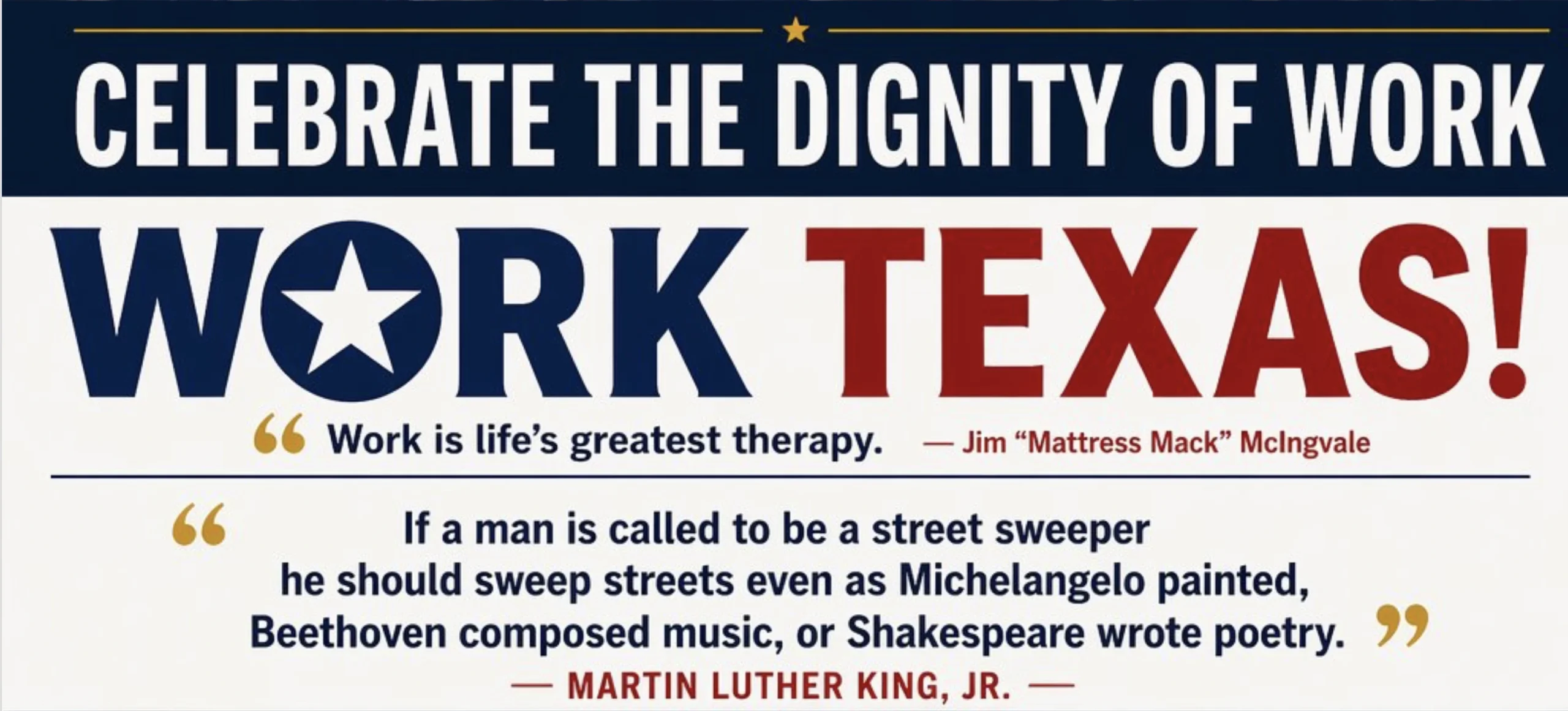 Celebrate the Dignity of Work — Work Texas! — quotes from Jim McIngvale and Martin Luther King Jr.